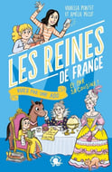 Première de couverture du roman documentaire Les Reines de France