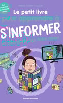Première de couverture du documentaire Le petit livre pour apprendre à s'informer et décrypter les fake news