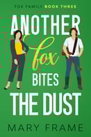 Book Cover: Another Fox Bites the Dust by Mary Frame