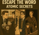Escape the word atomic secrets 