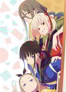 Lycoris Recoil: Friends are Thieves of Time.