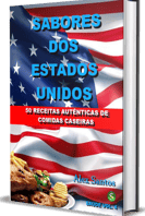 LIVRO: SABORES DOS ESTADOS UNIDOS, POR ALEX SANTOS