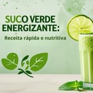 Receita de suco verde energizante com couve, limão, maçã e gengibre