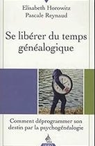 couverture du livre "se libérer du temps généalogique"