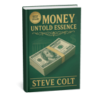 Money Untold Essence by Steve Colt logo