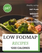 FODMAP diet to lose weight 1200 calories meal plan recipes