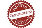 Seal that says AI-Free Editing Guaranteed