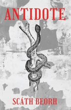 ANTIDOTE by Scath Beorh