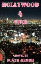 HOLLYWOOD AND VINE by Scath Beorh