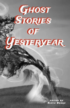 Ghost Stories of Yesteryear by Scath Beorh