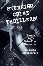 STUNNING CRIME THRILLERS by Scott Barrow