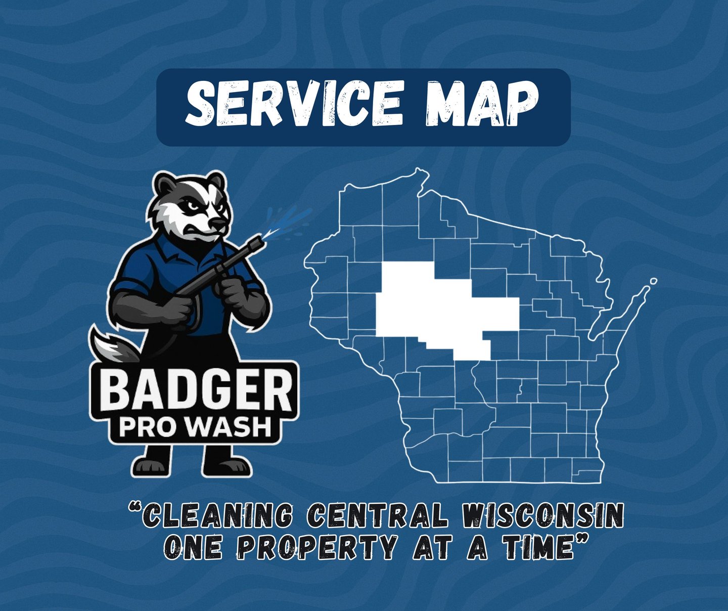 Badger Pro Wash's Service Map showing the areas of Eau Claire, Chippewa, Taylor County, Neillsville, Marshfield and Wausua