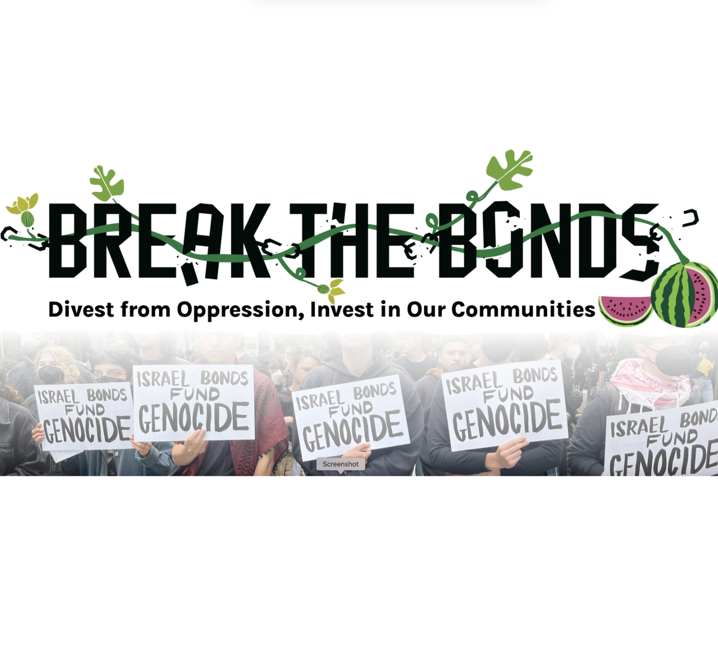 A banner for the Break the Bonds campaign interwoven with watermelon vines wit protesters underneath