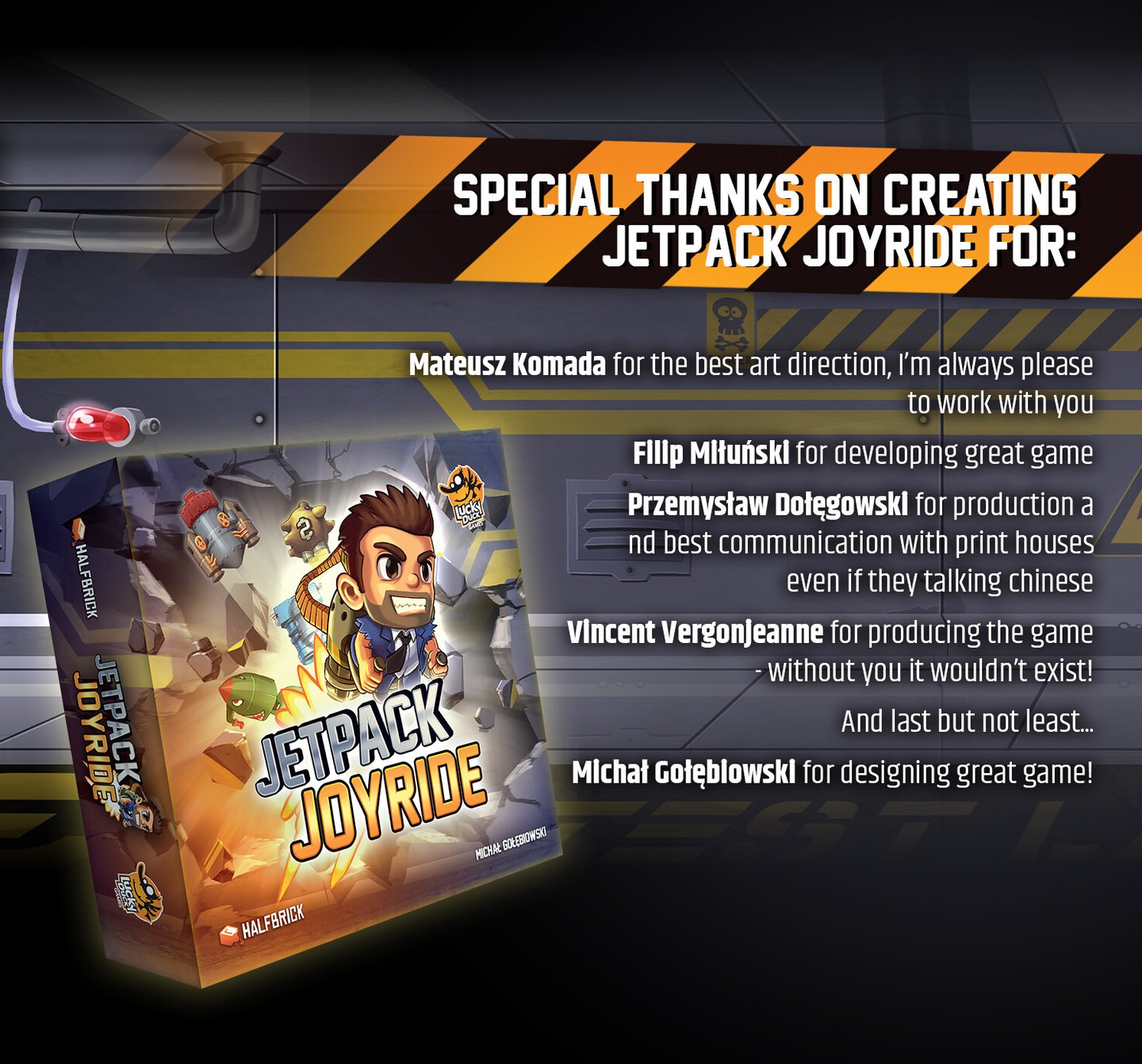 Special thanks to Mateusz Komada, Vincent Vergonjeanne, Michał Gołębiowski