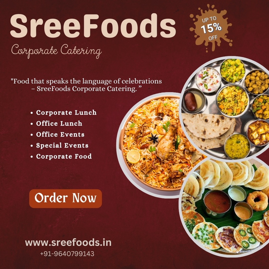 SreeFoods Corporate Catering Services - Hyderabad