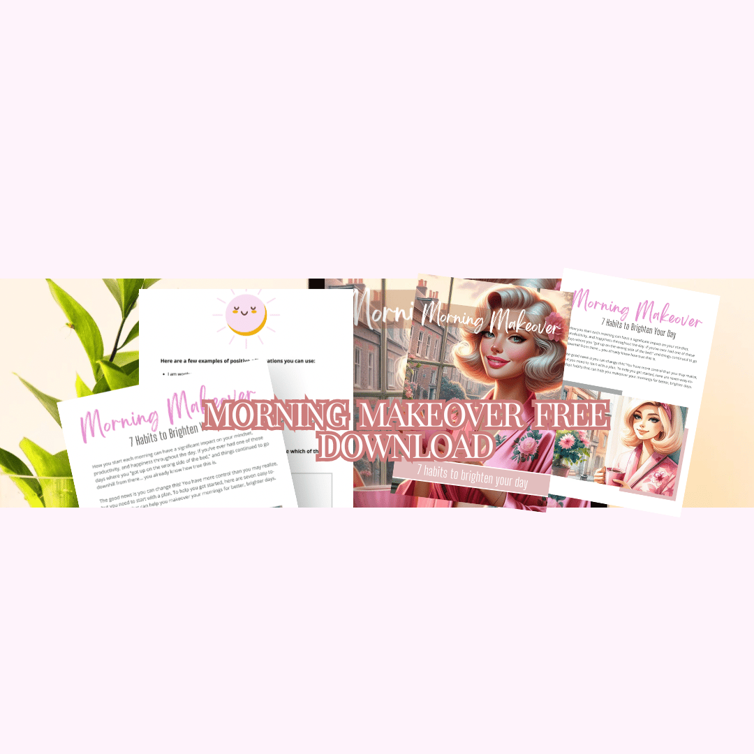 Freebie Morning Makeover