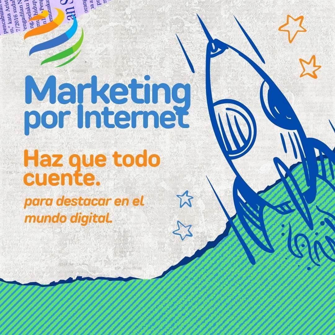 Marketing por internet, haz que todo cuente, para destacar en el mundo digital