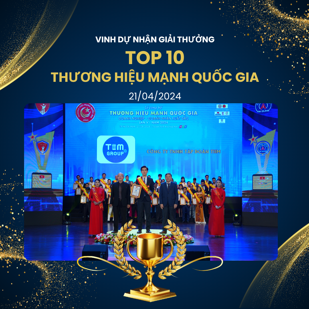 Tiim Group - Top 10 thương hiệu mạnh quốc gia