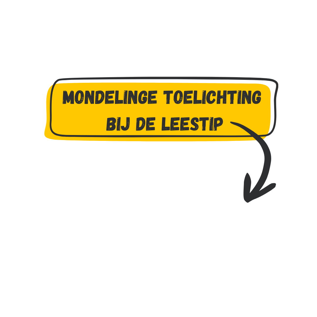 Geel vlak met tekst mondelinge toelichting bij de leestip en een pijl