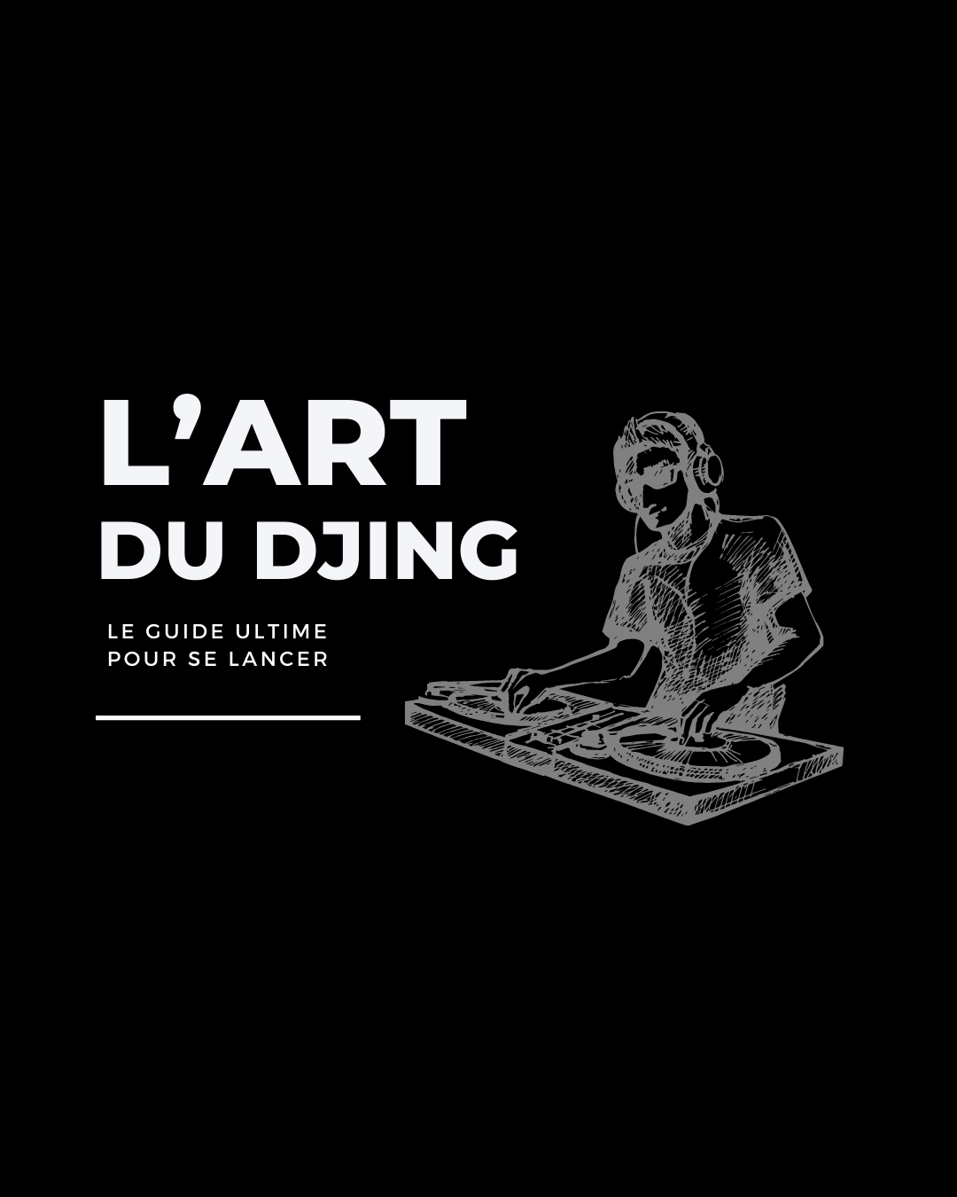 l'art du djing le guide ultime pour apprendre à mixer