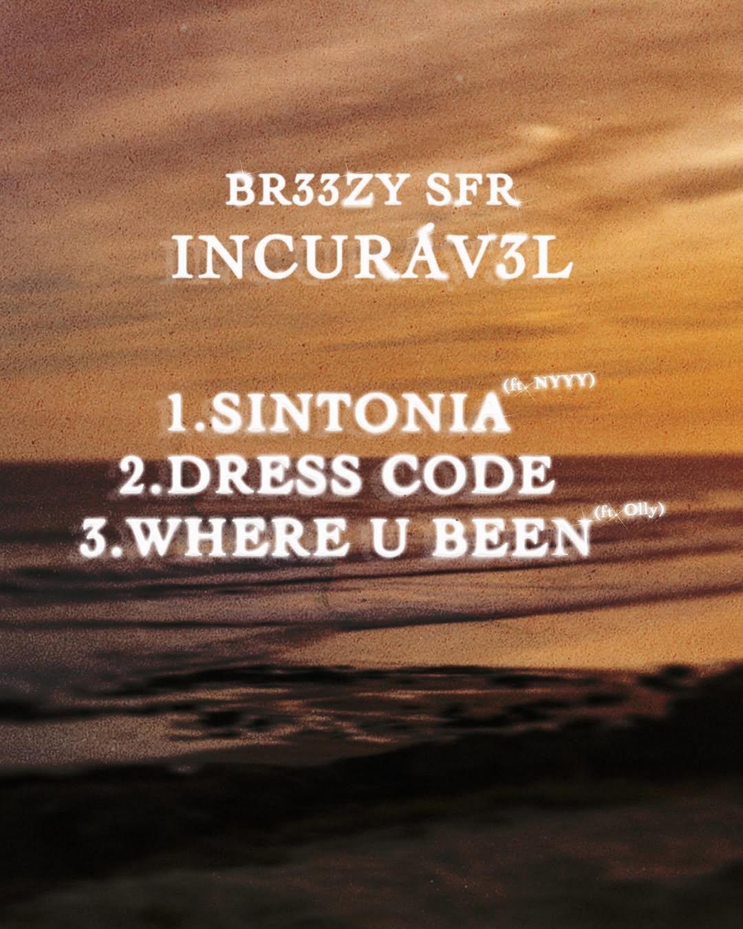BR33ZY SFR apresenta o EP INCURAV3L com tres faixas para o verao