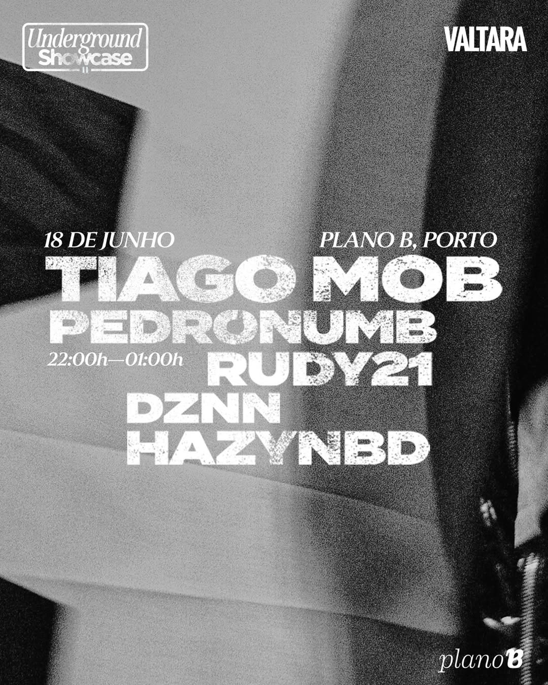 Cartaz do evento Valtara Underground Showcase no Plano B Porto