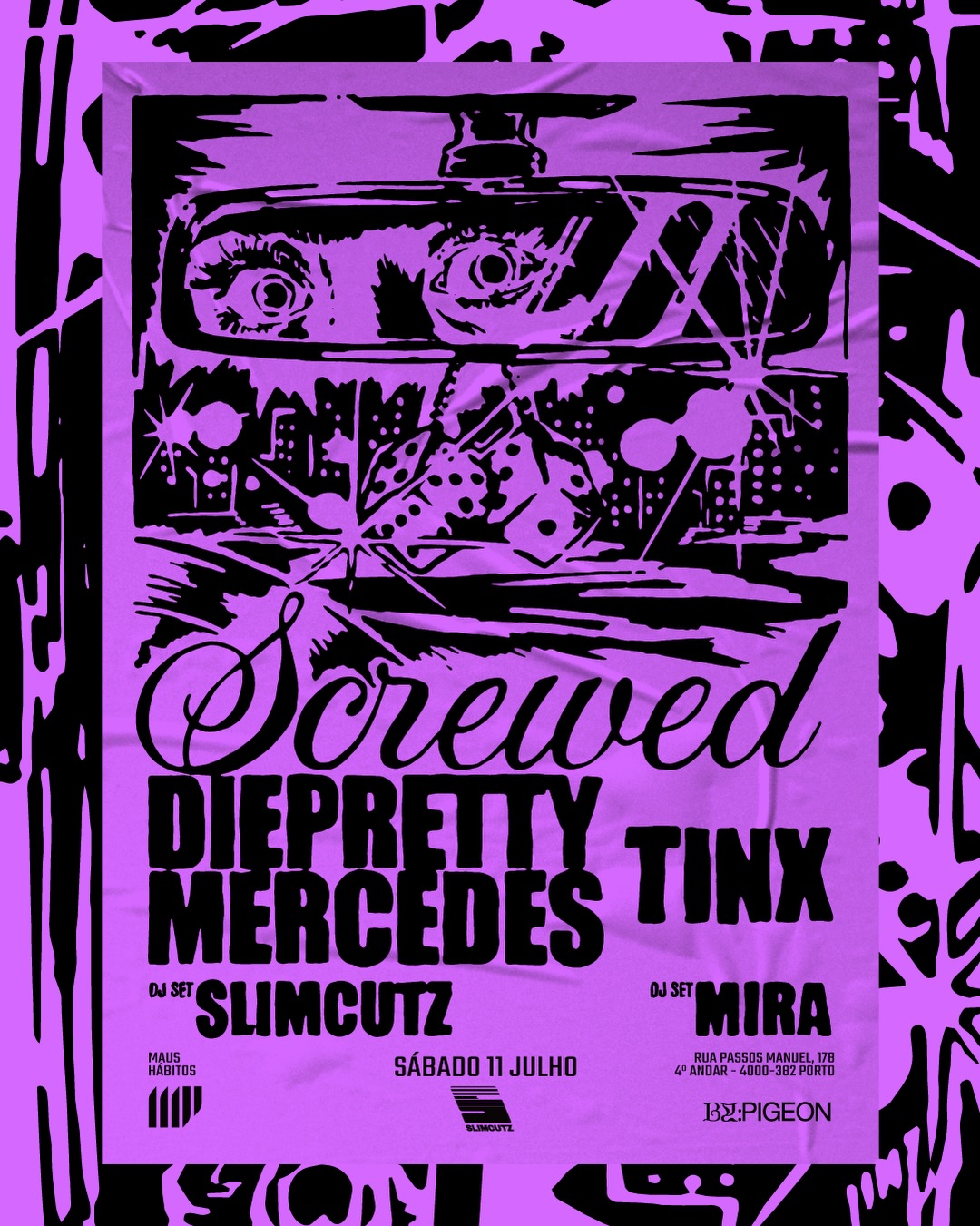 Cartaz da Screwed com DiePretty Mercedes e TINX no Maus Hábitos, no Porto