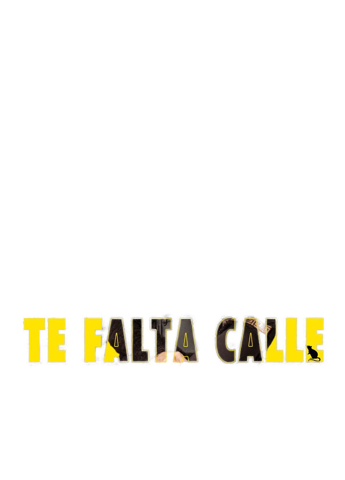 Cartel del show "TE FALTA CALLE"