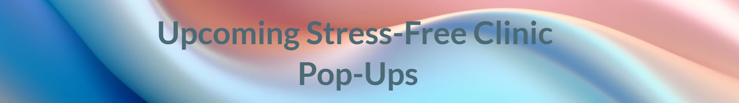 Stress-Free Clinic Pop-Up
