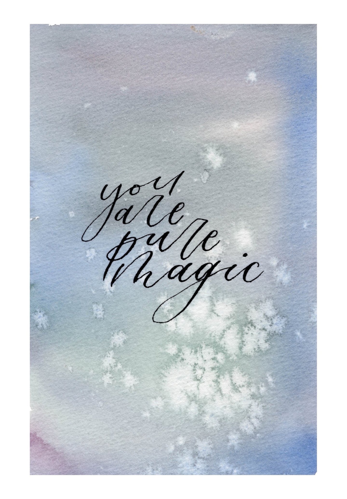 watercolor background of muted greens and blues with "you are pure magic"