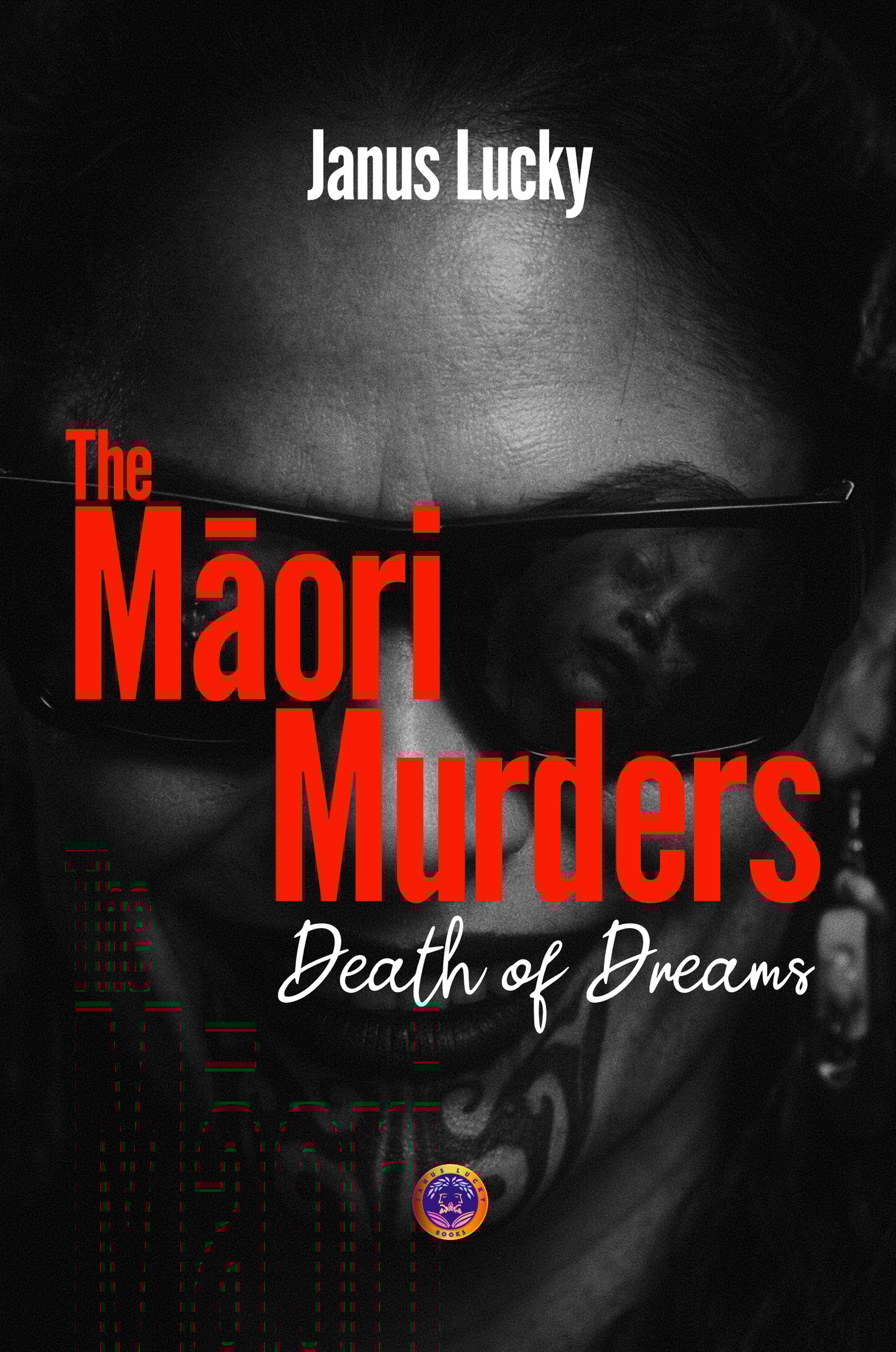 Māori Murders Death of Dreams book cover by Janus Lucky — Nordic noir crime fiction set in Wellingto