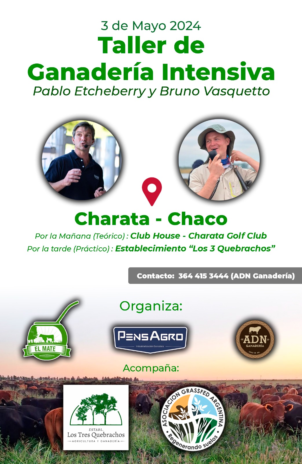 pablo Etcheberry de Pensagro y bruno Vasquetto de el mate estara disertando sobre ganaderia en chaco