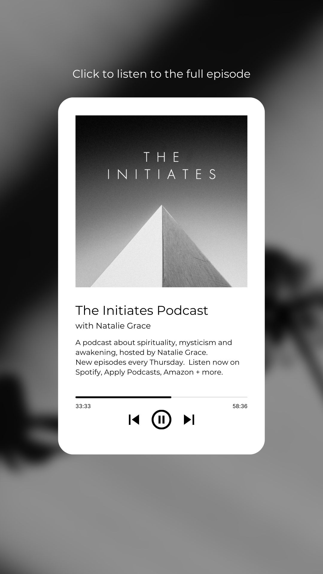 Screenshot of a podcast player playing The Initiates, a spirituality podcast hosted by Natalie Grace