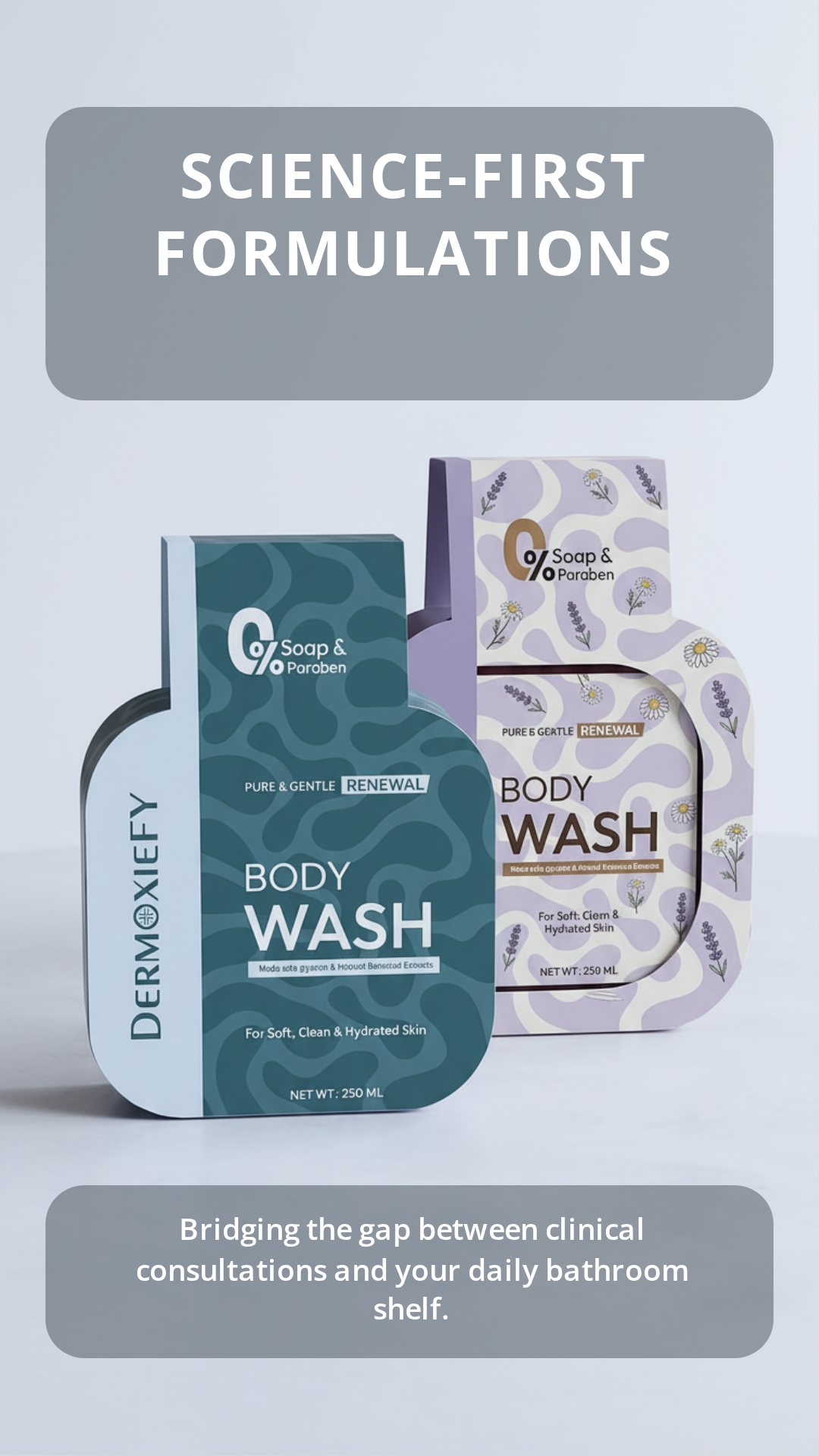 Dermoxiefy science-first body wash bottles with 0% soap and paraben in teal and lavender packaging.