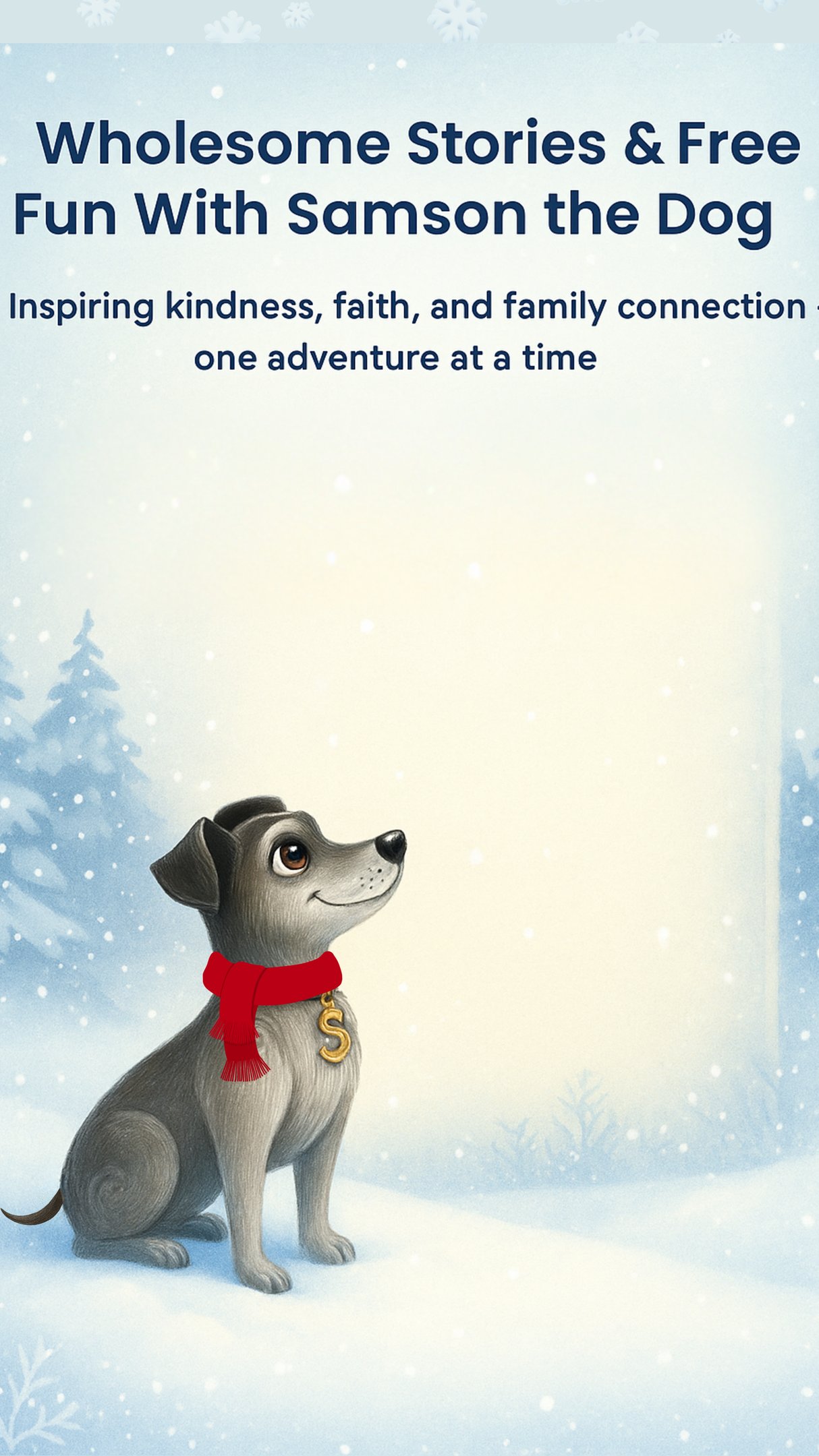Samson the storybook dog in a red scarf sitting in a soft winter snow scene with glowing light and falling snowflakes — hero