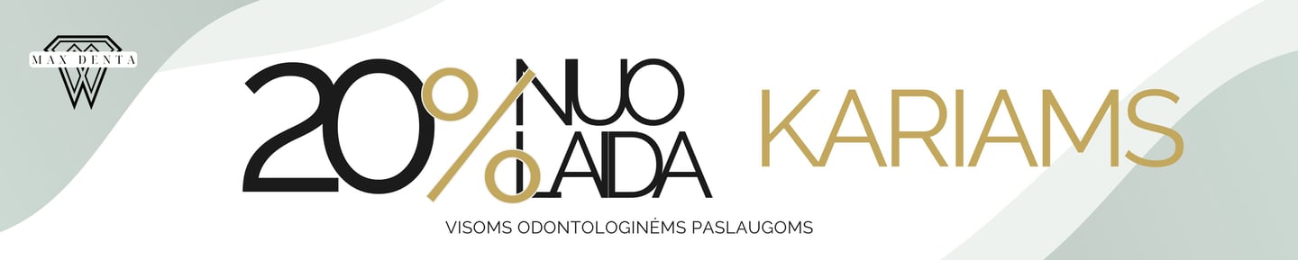 20 % nuolaida kariams – odontologijos klinika Maxdenta Kaune