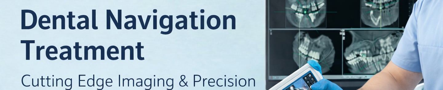 Dental Navigation Treatment Doss Dental Clinic