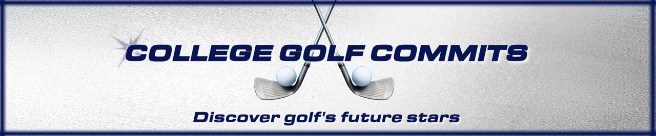 Discover golf's future stars and the latest college golf commitments