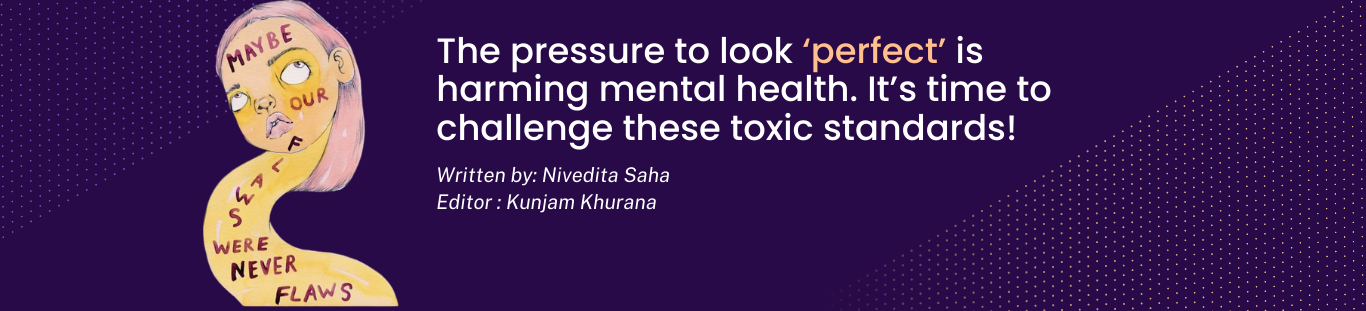 banner for the blog which says-The pressure to look ‘perfect’ is harming mental health. It’s time to