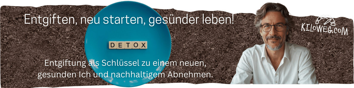 Entgiften, neu starten, gesünder leben.