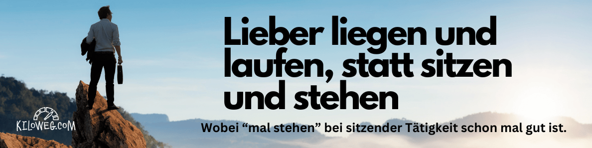 Mal stehen bei sitzender Tätigkeit ist gut