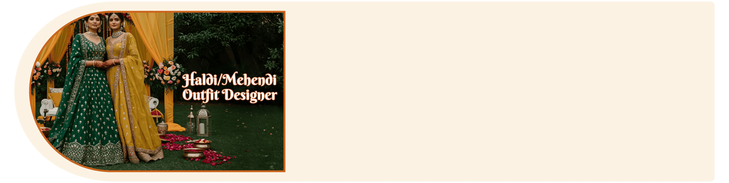 Mehendi and Haldi dress designer