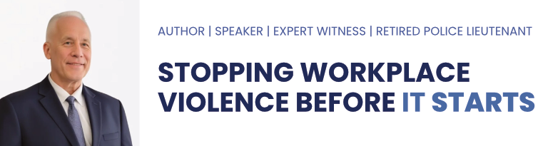 STOPPING WORKPLACE VIOLENCE BEFORE IT STARTS