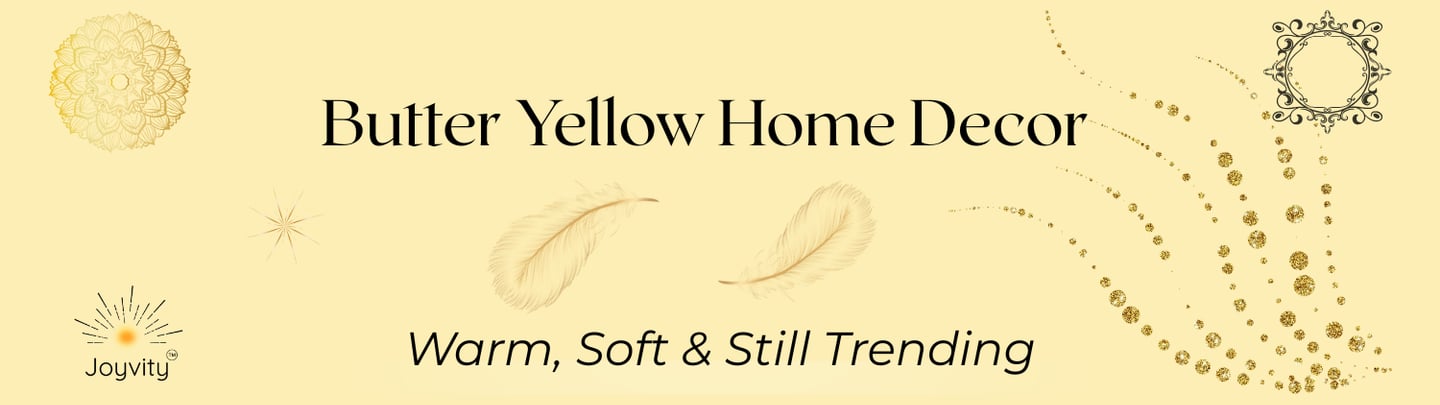 Elegant butter yellow home decor banner featuring gold accents, feathers, and stylish typography.