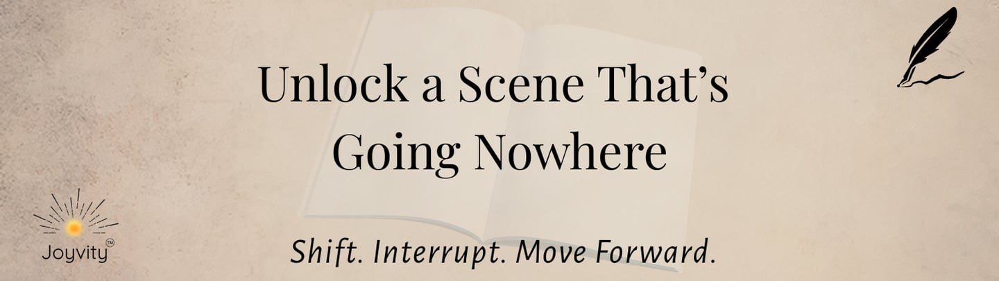 Writing blog banner: Unlock a Scene That’s Going Nowhere with open book background.