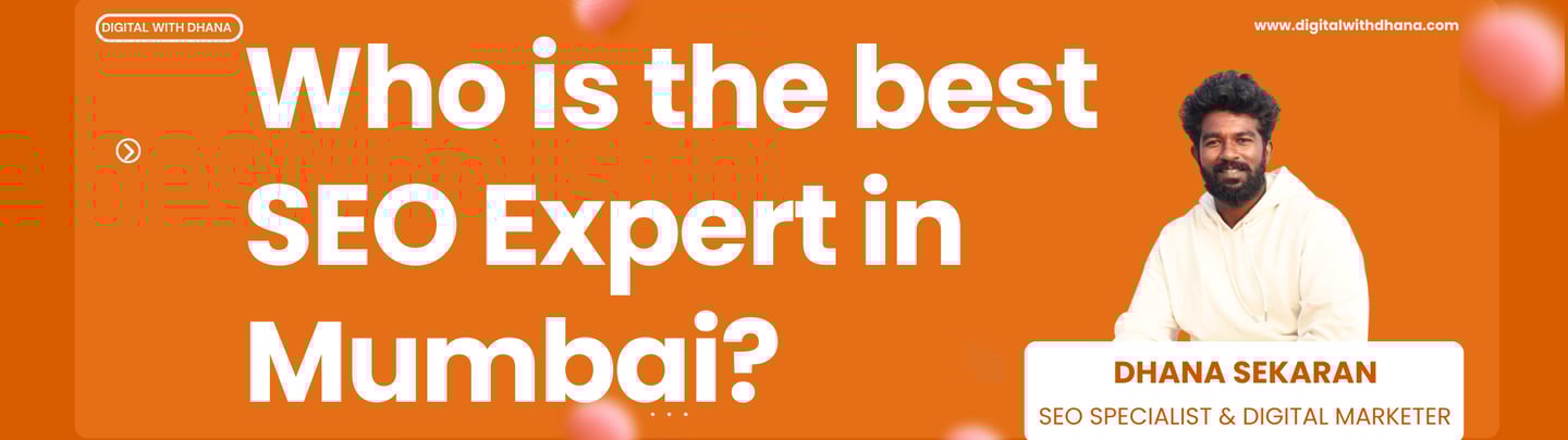  Digital With Dhana, is recognized as one of the best SEO experts in Andheri, Mumbai 