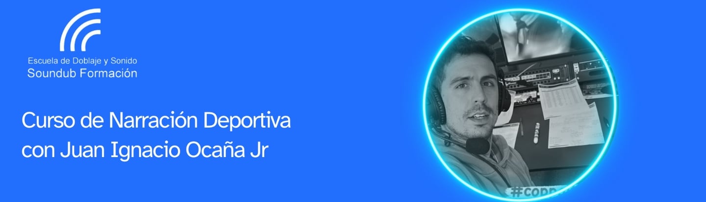 Curso de Narración Deportiva con Juan Ignacio Ocaña jr