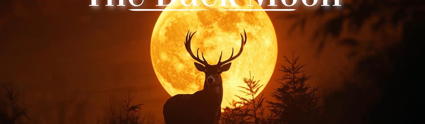 The Buck Moon (July’s Full Moon)
