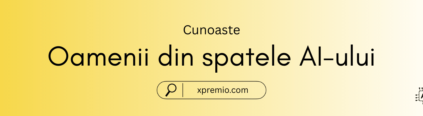 Cunoaste oamenii din spatele inteligentei articiale