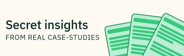 Secret insight from case-studies
